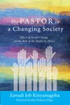 Cover of The Pastor in a Changing Society