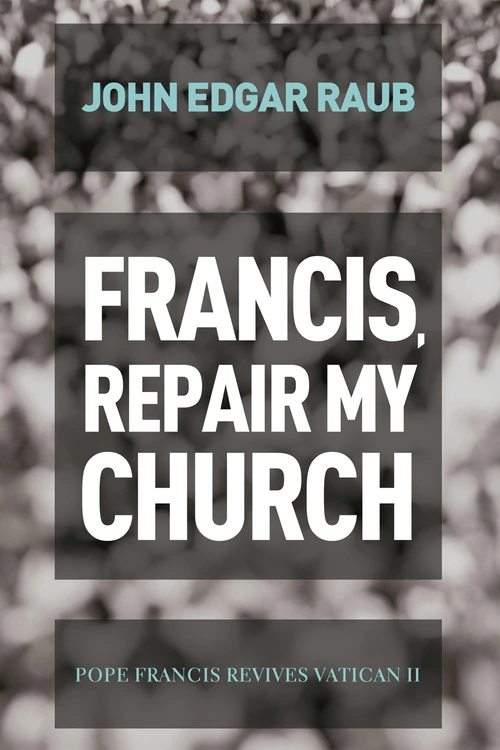 Cover of Francis, Repair My Church