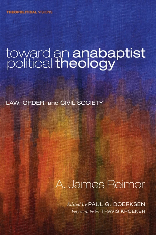 Cover of Toward an Anabaptist Political Theology