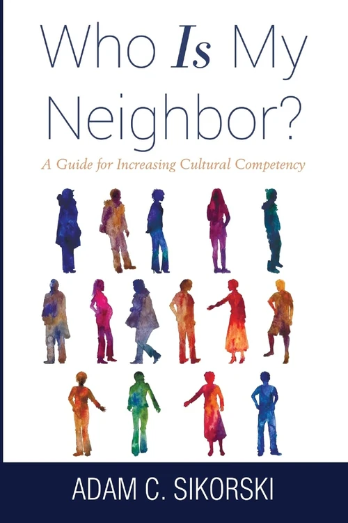 Cover of Who Is My Neighbor?