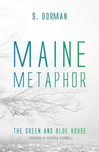 Cover of Maine Metaphor: The Green and Blue House