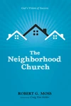 Cover of The Neighborhood Church