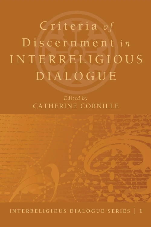 Cover of Criteria of Discernment in Interreligious Dialogue