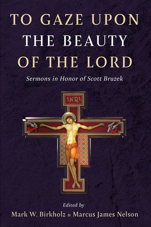 Cover of To Gaze upon the Beauty of the Lord