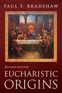 Cover of Eucharistic Origins, Revised Edition
