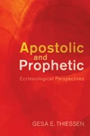 Cover of Apostolic and Prophetic