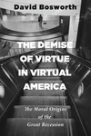 Cover of The Demise of Virtue in Virtual America