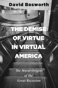 Cover of The Demise of Virtue in Virtual America