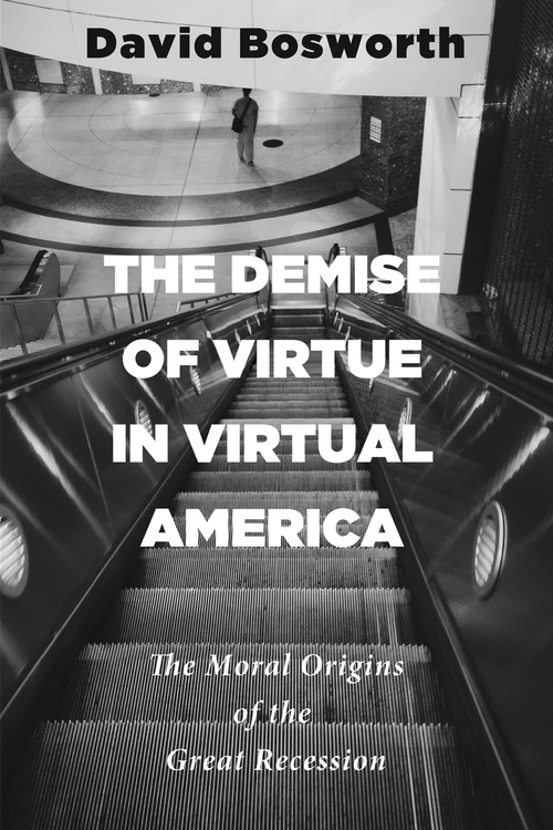 Cover of The Demise of Virtue in Virtual America