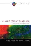 Cover of Who Do You Say That I Am?