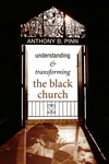 Cover of Understanding and Transforming the Black Church