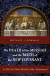 Cover of The Death of the Messiah and the Birth of the New Covenant