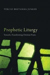 Cover of Prophetic Liturgy