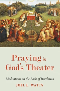 Cover of Praying in God’s Theater