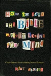 Cover of How to Read the Bible Without Losing Your Mind