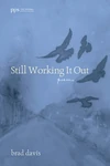 Cover of Still Working It Out