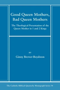 Cover of Good Queen Mothers, Bad Queen Mothers