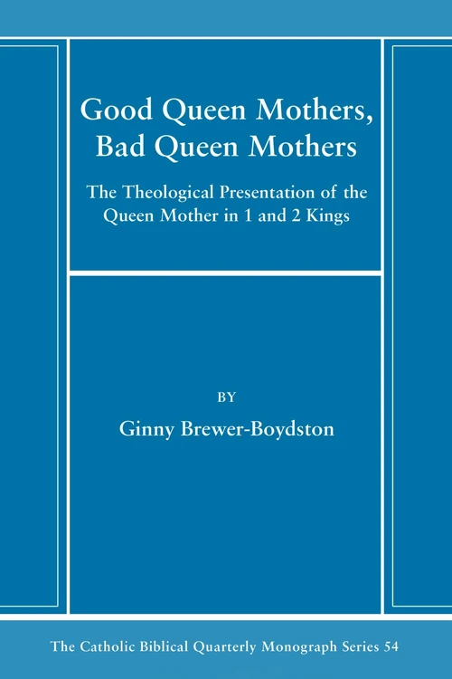 Cover of Good Queen Mothers, Bad Queen Mothers