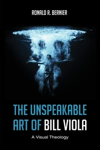 Cover of The Unspeakable Art of Bill Viola