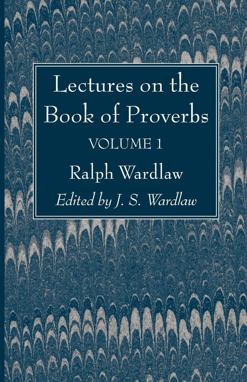 Cover of Lectures on the Book of Proverbs, Volume I