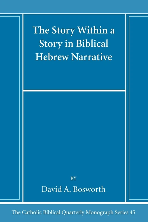 Cover of The Story Within a Story in Biblical Hebrew Narrative