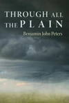 Cover of Through All the Plain