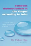 Cover of Symbolic Interactionism in the Gospel according to John