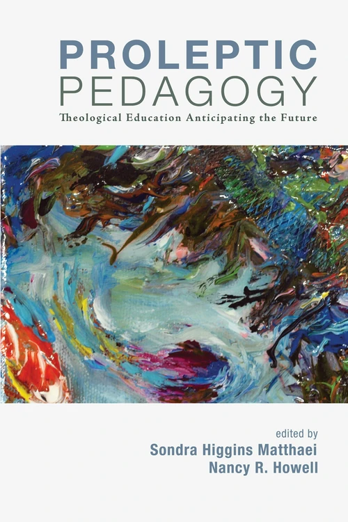 Cover of Proleptic Pedagogy