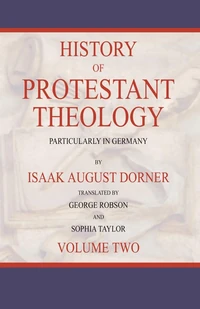 Cover of History of Protestant Theology, Volume 2
