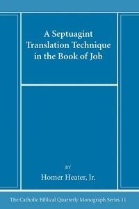 Cover of A Septuagint Translation Technique in the Book of Job