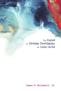 Cover of The topos of Divine Testimony in Luke-Acts