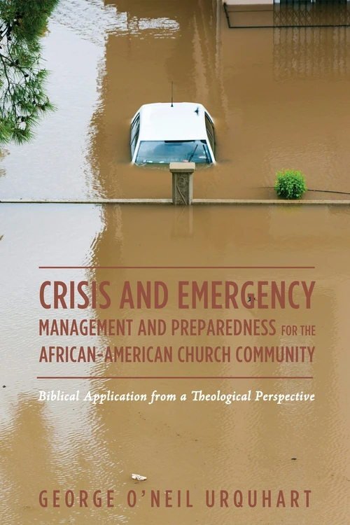 Cover of Crisis and Emergency Management and Preparedness for the African-American Church Community