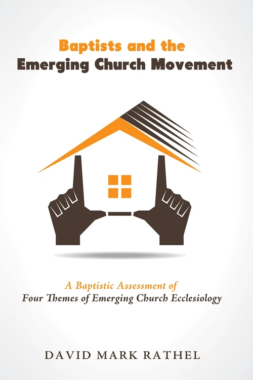 Cover of Baptists and the Emerging Church Movement