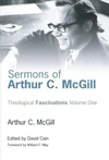 Cover of Sermons of Arthur C. McGill