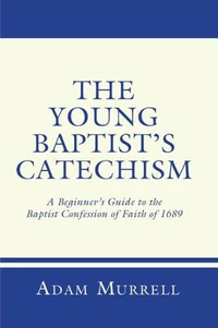 Cover of The Young Baptist's Catechism