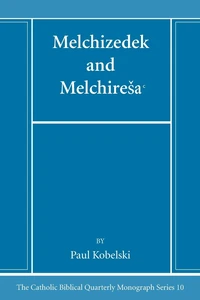 Cover of Melchizedek and Melchirešaᶜ