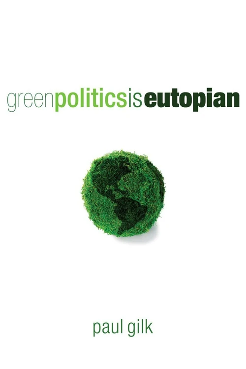 Cover of Green Politics Is Eutopian