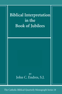 Cover of Biblical Interpretation in the Book of Jubilees