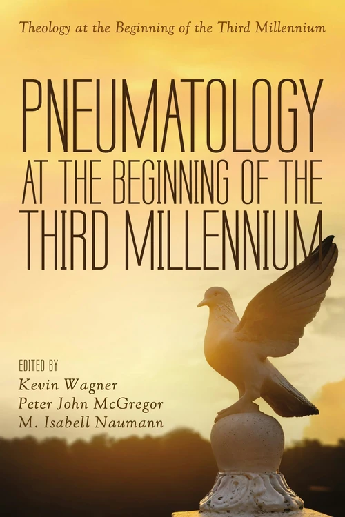 Cover of Pneumatology at the Beginning of the Third Millennium