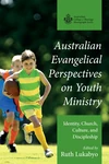 Cover of Australian Evangelical Perspectives on Youth Ministry