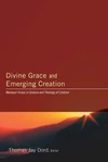 Cover of Divine Grace and Emerging Creation