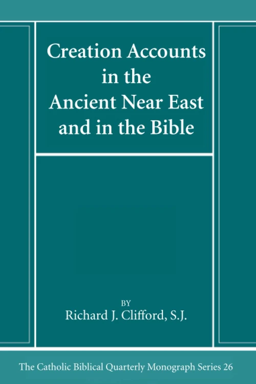 Cover of Creation Accounts in the Ancient Near East and in the Bible
