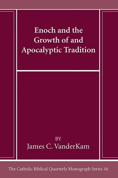 Cover of Enoch and the Growth of and Apocalyptic Tradition