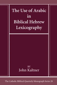 Cover of The Use of Arabic in Hebrew Biblical Lexicography