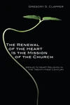 Cover of The Renewal of the Heart Is the Mission of the Church