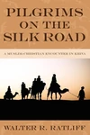 Cover of Pilgrims on the Silk Road