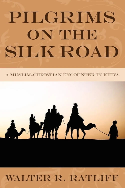 Cover of Pilgrims on the Silk Road