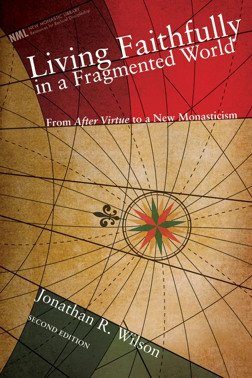 Cover of Living Faithfully in a Fragmented World, Second Edition