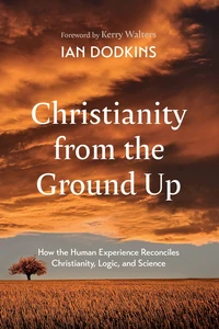 Cover of Christianity from the Ground Up