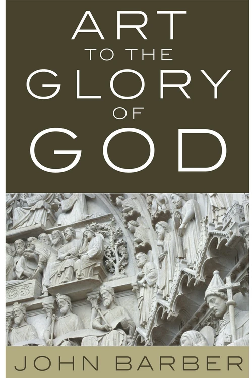 Cover of Art to the Glory of God